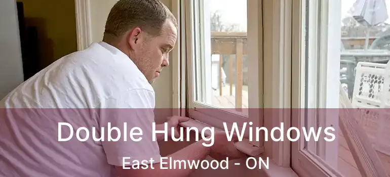  Double Hung Windows East Elmwood - ON