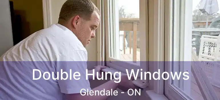  Double Hung Windows Glendale - ON