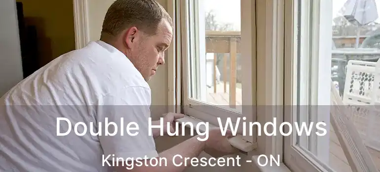  Double Hung Windows Kingston Crescent - ON