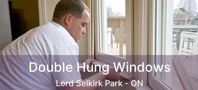 Double Hung Windows Lord Selkirk Park - ON