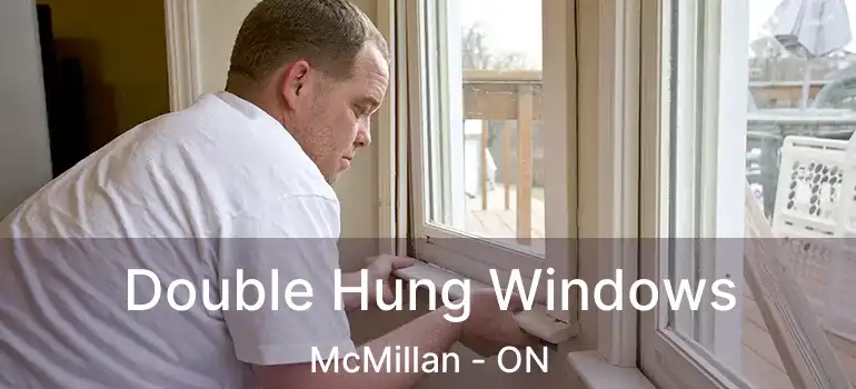  Double Hung Windows McMillan - ON