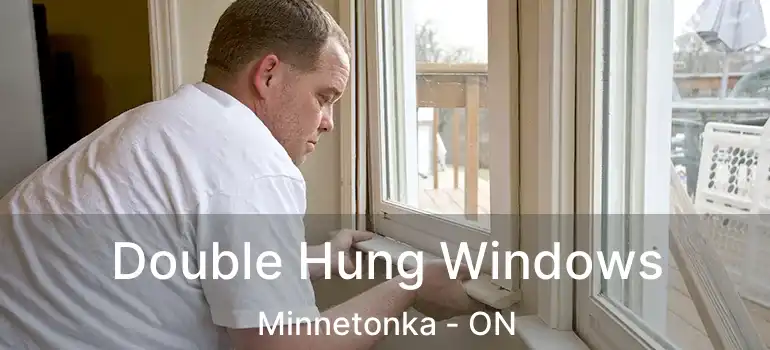  Double Hung Windows Minnetonka - ON