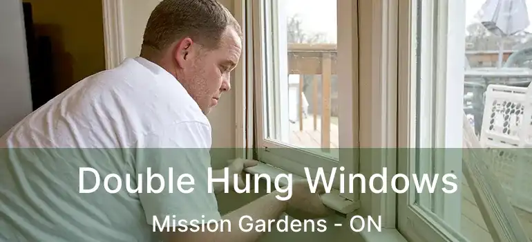  Double Hung Windows Mission Gardens - ON