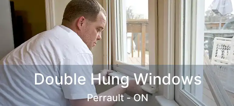  Double Hung Windows Perrault - ON
