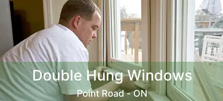  Double Hung Windows Point Road - ON