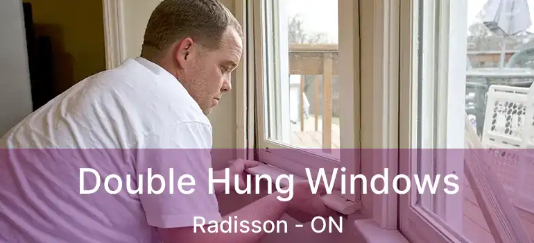  Double Hung Windows Radisson - ON
