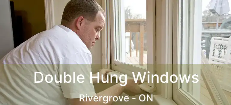  Double Hung Windows Rivergrove - ON