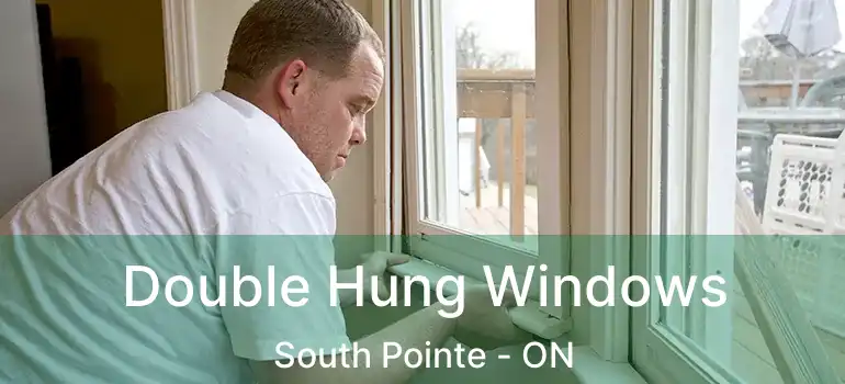 Double Hung Windows South Pointe - ON