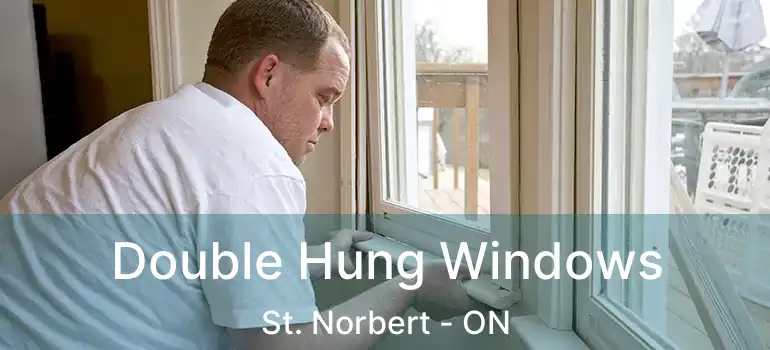  Double Hung Windows St. Norbert - ON