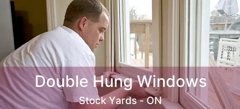  Double Hung Windows Stock Yards - ON