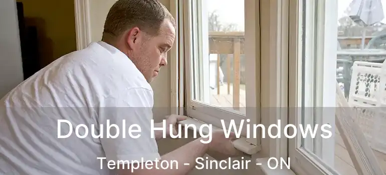  Double Hung Windows Templeton - Sinclair - ON