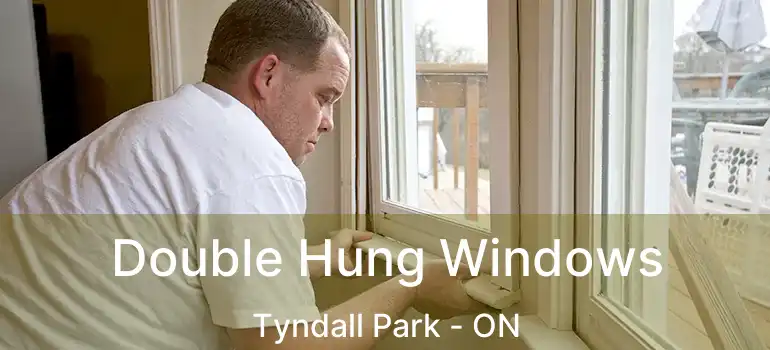  Double Hung Windows Tyndall Park - ON