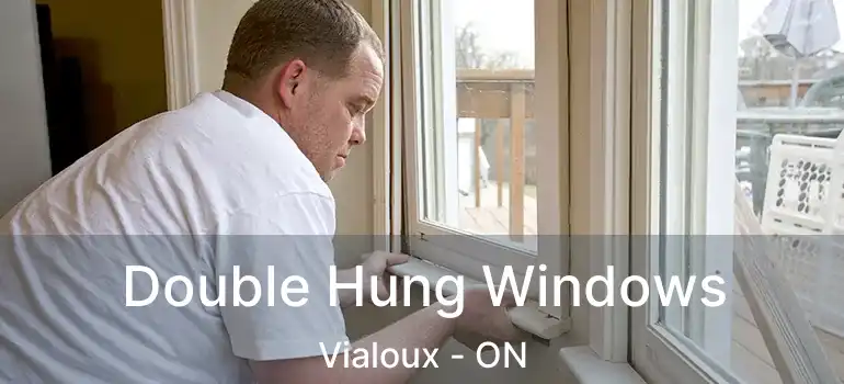  Double Hung Windows Vialoux - ON