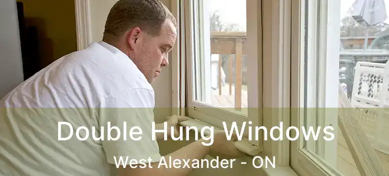  Double Hung Windows West Alexander - ON