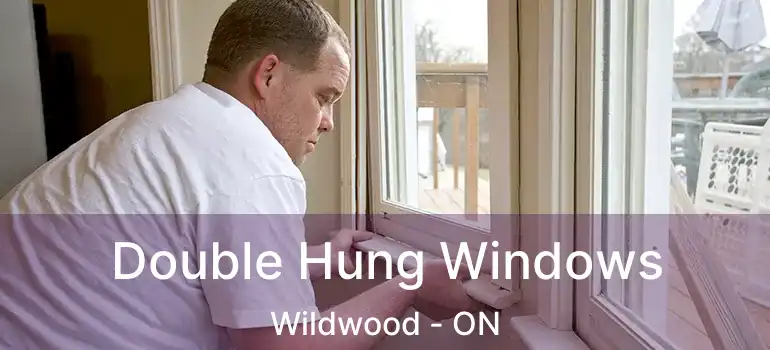  Double Hung Windows Wildwood - ON