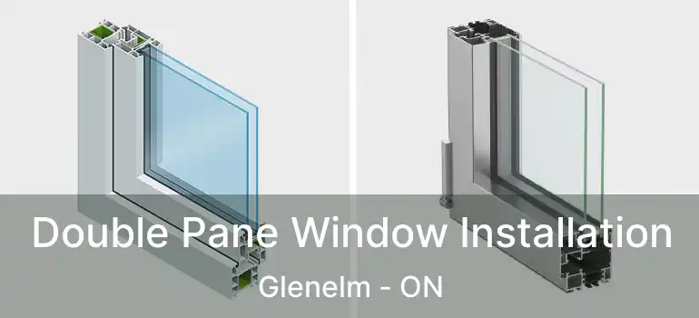  Double Pane Window Installation Glenelm - ON