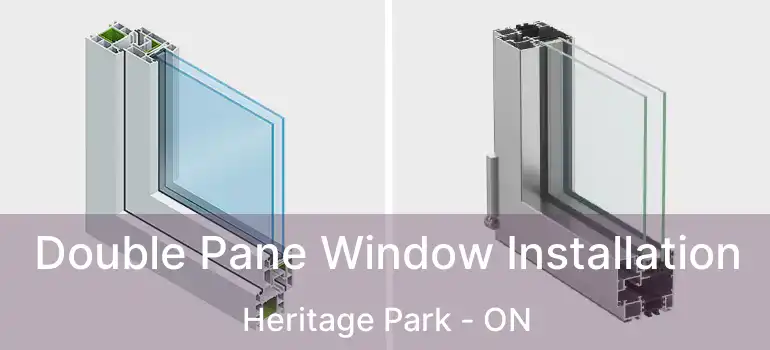  Double Pane Window Installation Heritage Park - ON