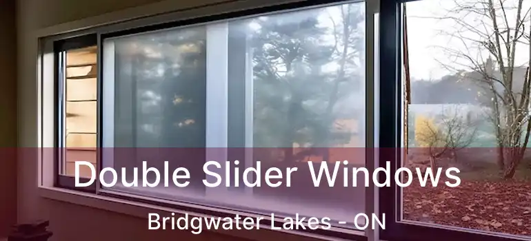  Double Slider Windows Bridgwater Lakes - ON