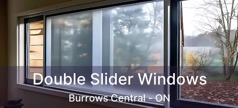  Double Slider Windows Burrows Central - ON