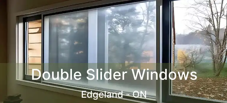  Double Slider Windows Edgeland - ON