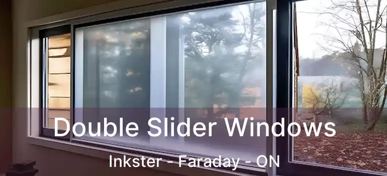  Double Slider Windows Inkster - Faraday - ON