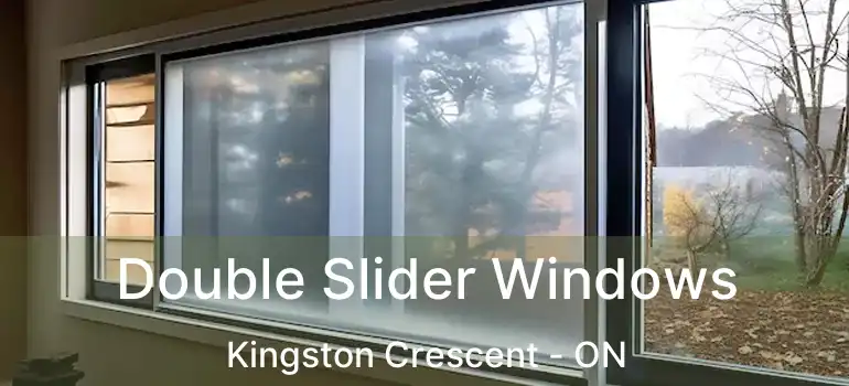  Double Slider Windows Kingston Crescent - ON