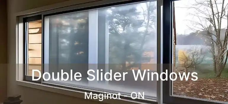  Double Slider Windows Maginot - ON