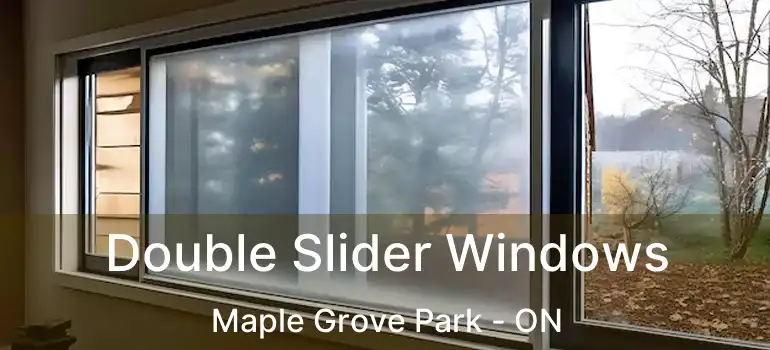  Double Slider Windows Maple Grove Park - ON