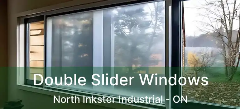  Double Slider Windows North Inkster Industrial - ON