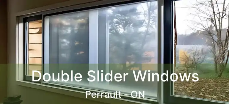  Double Slider Windows Perrault - ON