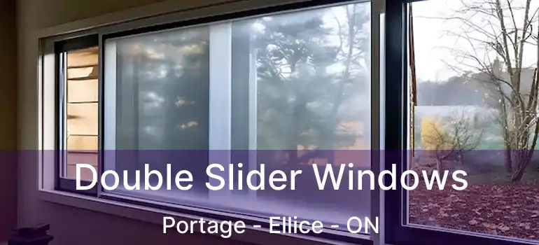  Double Slider Windows Portage - Ellice - ON