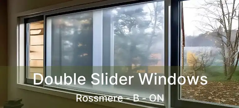  Double Slider Windows Rossmere - B - ON