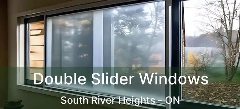  Double Slider Windows South River Heights - ON