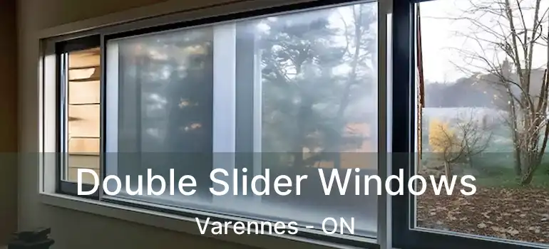  Double Slider Windows Varennes - ON