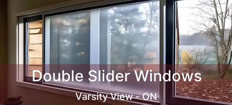  Double Slider Windows Varsity View - ON
