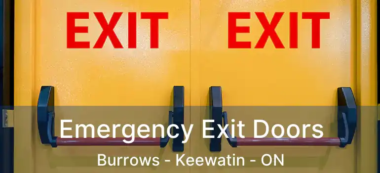  Emergency Exit Doors Burrows - Keewatin - ON