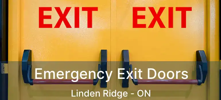  Emergency Exit Doors Linden Ridge - ON