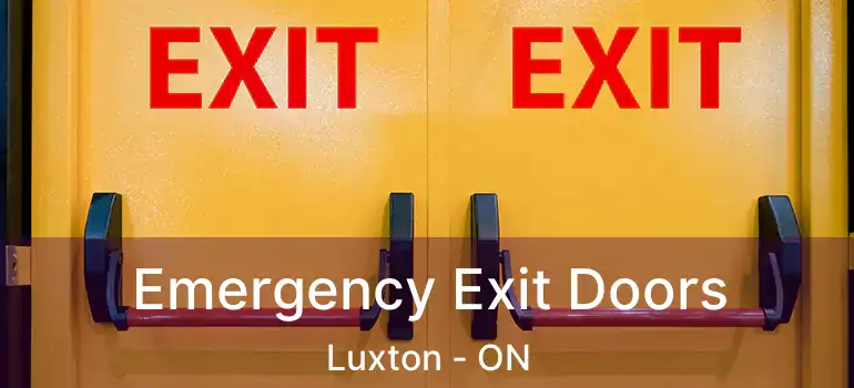  Emergency Exit Doors Luxton - ON