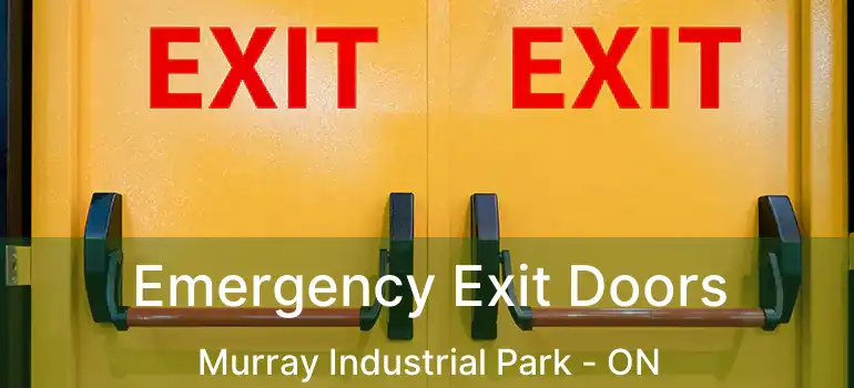  Emergency Exit Doors Murray Industrial Park - ON