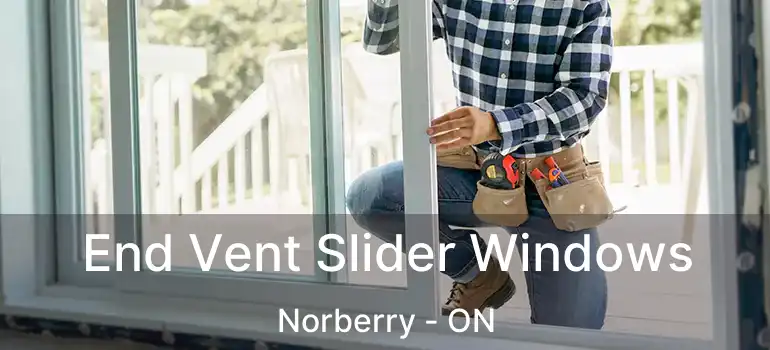  End Vent Slider Windows Norberry - ON