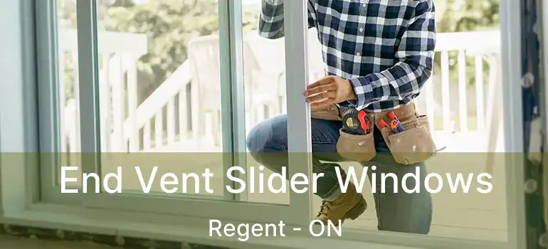 End Vent Slider Windows Regent - ON