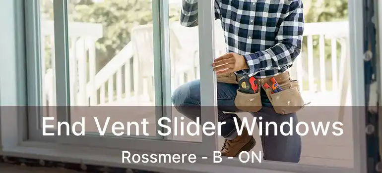  End Vent Slider Windows Rossmere - B - ON
