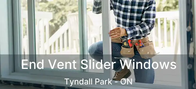  End Vent Slider Windows Tyndall Park - ON