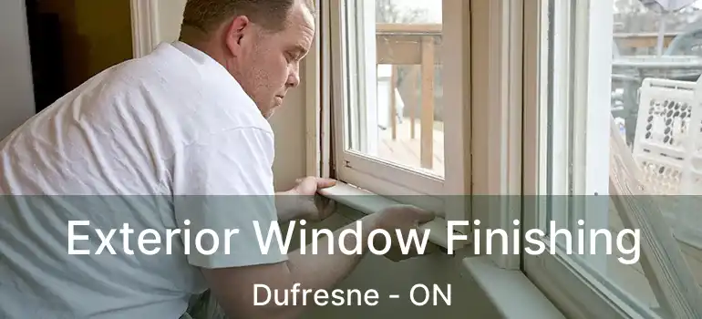  Exterior Window Finishing Dufresne - ON