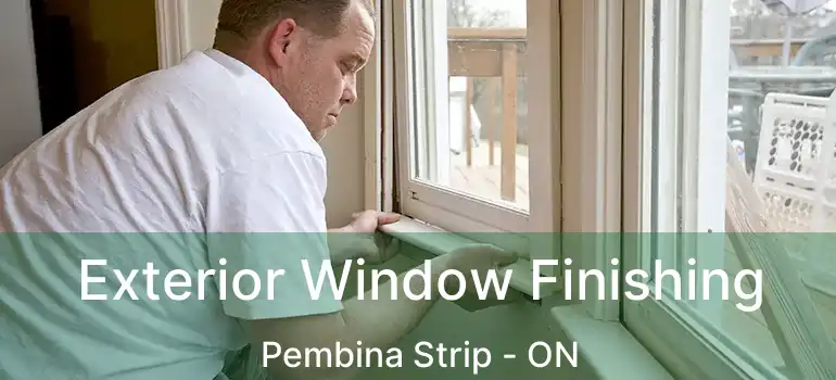  Exterior Window Finishing Pembina Strip - ON