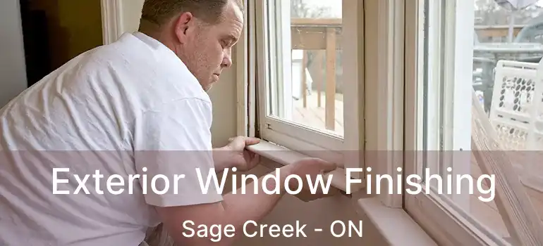  Exterior Window Finishing Sage Creek - ON
