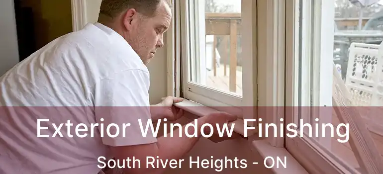  Exterior Window Finishing South River Heights - ON