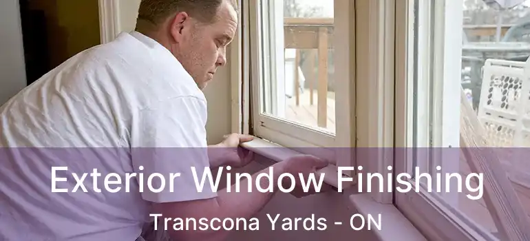  Exterior Window Finishing Transcona Yards - ON