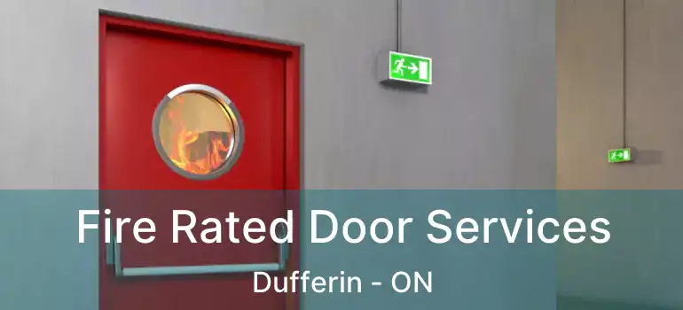  Fire Rated Door Services Dufferin - ON