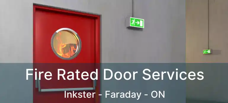  Fire Rated Door Services Inkster - Faraday - ON